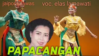 Download PAPACANGAN jaipong lawas voc. elas lasmawati. MP3