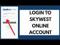 Skywestonline Login 2022 How to Sign in to Skywest Online Account