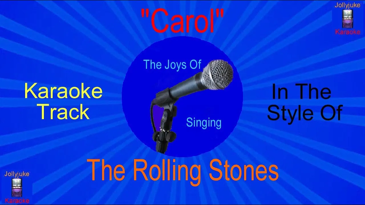 "Carol" - Karaoke Track - In The style Of - The Rolling Stones "Carol" - Karaoke Track - In The style Of - The Rolling Stones