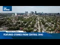 Around Columbus Featured stories from central Ohio this week