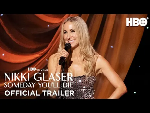 Nikki Glaser: Someday You'll Die