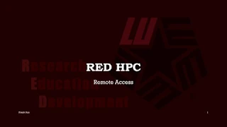 3 RED HPC Tutorial Remote Access