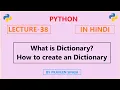 Python Lecture 38 What is Dictionary How to create the Dictionary in Hindi