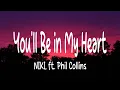NIKI - You'll Be in My Heart (Lyrics) ft. Phil Collins