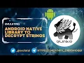 Emulating Android library to decrypt strings Qiling Framework