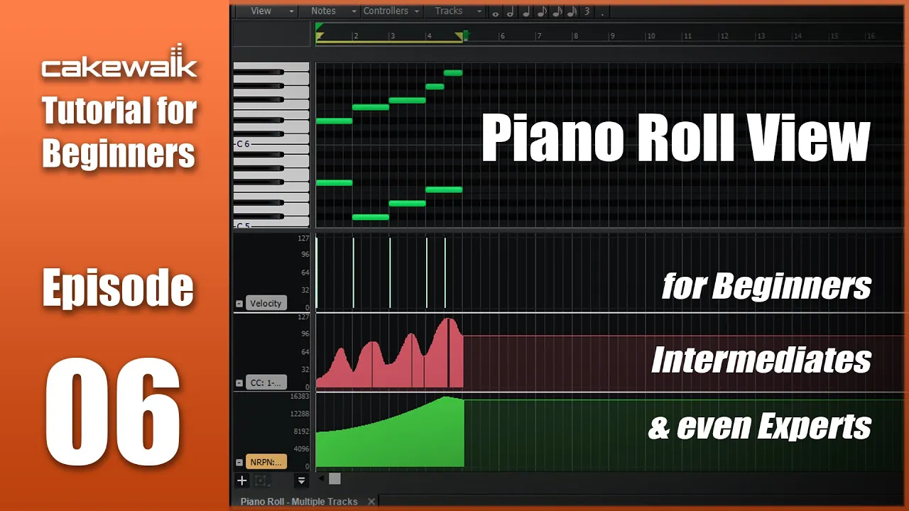 Cakewalk Tutorial E06 • Cakewalk Piano Roll View