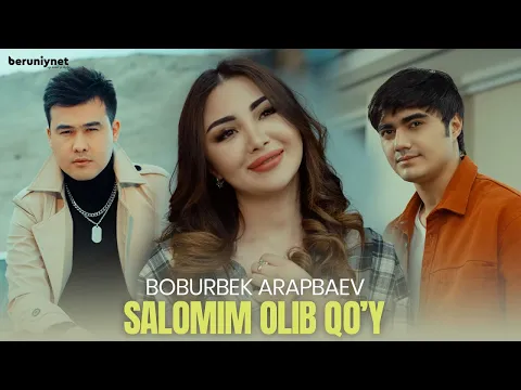 Download MP3 Boburbek Arapbaev - Salomim olib qo'y (Official Music Video 2023)