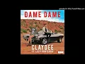 Download Lagu Claydee feat. Lexy Panterra - Dame Dame (New 2017)