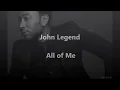 John Legend - All of Me (Lyrics)