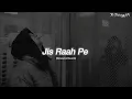 Download Lagu Jis Raah Pe Hai Ghar Tera - (Slowed + Reverb) Arijit Singh | Lofi Song | 8D Audio |