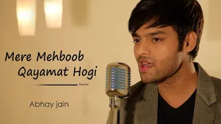 Download Mere Mehboob Qayamat hogi | Reprise | Abhay Jain MP3