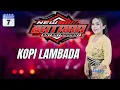 Download Lagu KOPILAMBADA VOC  LUSY || NEW BATARA EDISI 7 SEPTEMBER 2025 LIVE DS GANDAWESI LIGUNG