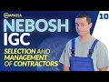 NEBOSH IGC 1 10 - Selection and Management of Contractors