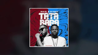 skales x ice prince tantabara official audio 