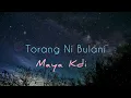 Download Lagu Maya Kdi / Torang Ni Bulani ( with liriks )
