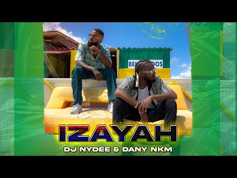 Download MP3 Dj Nydee x Dany Nkm - Izayah (Official Music Video)