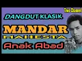 Download Lagu Dangdut klasik Mandar Mahesta  Anak abad