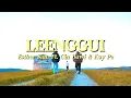 Lagu Leenggui - Esther Sian Feat. CinBawi \u0026 Kay Pe Official MV