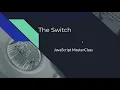 Hindi The Switch JavaScript MasterClass