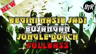 Download DJ BEGINI NASIB JADI BUJANGAN X TERAKHIR ENGKOL !!! JUNGLE DUTCH 2022 NEW MIX FULL BASS #IPULTOSHIRO MP3