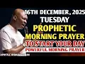 Lagu [TUESDAY, 16TH DECEMBER] EARLY MORNING POWERFUL PROPHETIC MORNING PRAYER BY APOSTLE JOSHUA SELMAN