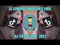 Download Lagu DJ TIK TOK REMIX TERBARU 2021 - DJ CEMBURU TANDA CINTA REMIX TIKTOK VIRAL 2021