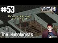 The Hubologists - Fallout 2 Let s Play