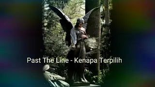 past the line kenapa terpilih