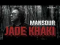 Download Lagu Mansour | Jade Khaki