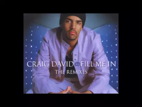 Download MP3 Fill Me in (Artful Dodger Remix) - Craig David