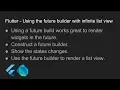 Flutter - Using a future builder with infinite list view