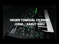 AUDIO MP3 ORGEN TUNGGAL CILEGON - KABUT BIRU