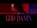 Download Lagu I.M (아이엠) 'GOD DAMN' lyrics Tradução/Translation (Color Coded Lyrics)