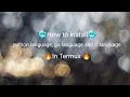 how to install python language and more languages in Termux for beginners in Termux python3