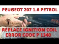 Fix a misfire on a Peugeot 207 1 6 petrol - error code P1340