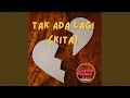Download Lagu Tak Ada Lagi (Kita)