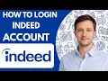 How to Login to Indeed Account Full Guide 2026