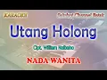 Download Lagu UTANG HOLONG ll KARAOKE BATAK ll CIPT WILLIAM NAIBAHO ll NADA WANITA ES=DO
