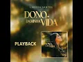 Dono da Minha Vida (Playback)
