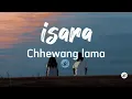 Download Lagu Chhewang Lama - Ishara song (lyrics).