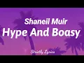 Shaneil Muir - Hype And Boasy Lyrics | Strictly Lyrics