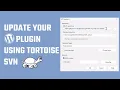 How to update your WordPress plugin using Tortoise SVN