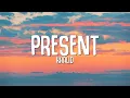Khalid - Present (Lyrics)