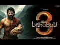 Download Lagu Prabhas and tamannah full movie BAAHUBALI 3 - Full movie | Prabhas Tamannaah  tamil malayalam movie
