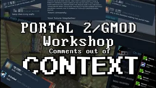 Steam Workshop Comments out of context Portal