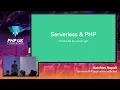 Serverless PHP applications with Bref - Matthiew Napoli