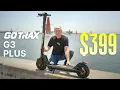 GOTRAX s New Budget Electric Scooter is their best yet - G3 Plus Review