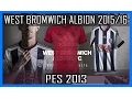 New ♦ Kit West Bromwich ♦ PES 2013 ♦ Descargar
