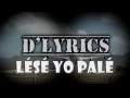 R.D'lyrics "Lésé Yo Palé"( officiel vidéo ) [Fèv 2015]