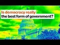 Is democracy really the best form of government Steven Pinker Big Think
